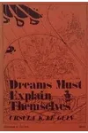 Dreams Must Explain Themselves