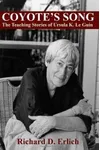 Coyote's Song: The Teaching Stories of Ursula K. Le Guin