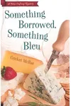 Something Borrowed, Something Bleu