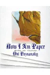 Now I Am Paper