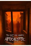 The First Five Minutes of the Apocalypse