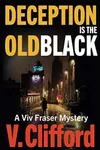 Deception is the Old Black