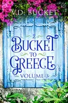 Bucket To Greece, Volume 3