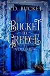 Bucket To Greece Volume 4