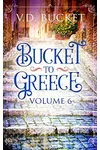 Bucket To Greece Volume 6