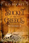 Bucket To Greece Volume 8