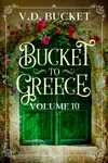 Bucket To Greece Volume 10