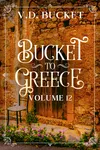 Bucket To Greece Volume 12