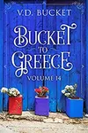 Bucket To Greece Volume 14