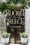 Bucket To Greece Volume 16
