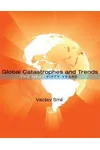 Global Catastrophes and Trends: The Next 50 Years
