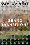 Grand Transitions: How the Modern World Was Made