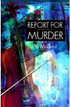 Report For Murder