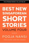 Best New Singaporean Short Stories: Volume Four