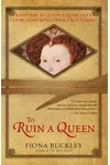 To Ruin a Queen