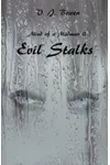 Evil Stalks