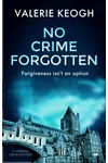 No Crime Forgotten