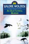 An Old Faithful Murder