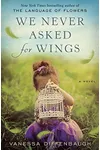 We Never Asked for Wings