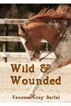 Wild and Wounded