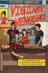 Vigilante Vengeance