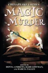 Chesapeake Crimes: Magic is Murder