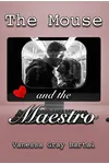 The Mouse and The Maestro