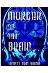 Murder on the Brain