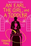 An Earl, the Girl, and a Toddler