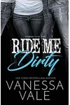 Ride Me Dirty