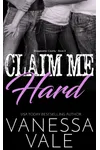 Claim Me Hard