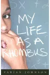 My Life as a Rhombus