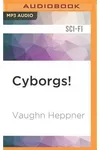 Cyborgs!
