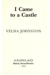 I Came to a Castle / Castle Perilous