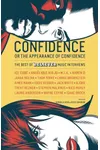 Confidence, or the Appearance of Confidence: The Best of the Believer Music Interviews