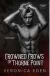 Crowned Crows of Thorne Point
