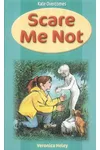 Kate Overcomes: Scare Me Not