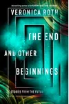 The End and Other Beginnings