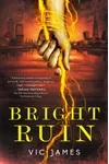 Bright Ruin