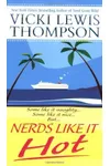 Nerds Like It Hot