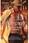 Should've Been a Cowboy
