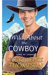 Wild About the Cowboy / Wild at Heart