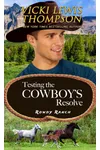 Testing the Cowboy's Resolve
