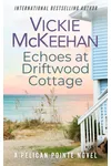 Echoes at Driftwood Cottage