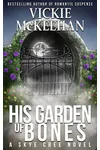 His Garden of Bones