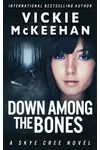 Down Among The Bones