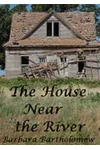 The House Near the River