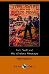Tom Swift and His Wireless Message / The Castaways of Earthquake Island