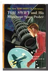 Tom Swift and His Megascope Space Prober