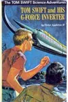 Tom Swift and His G-Force Inverter